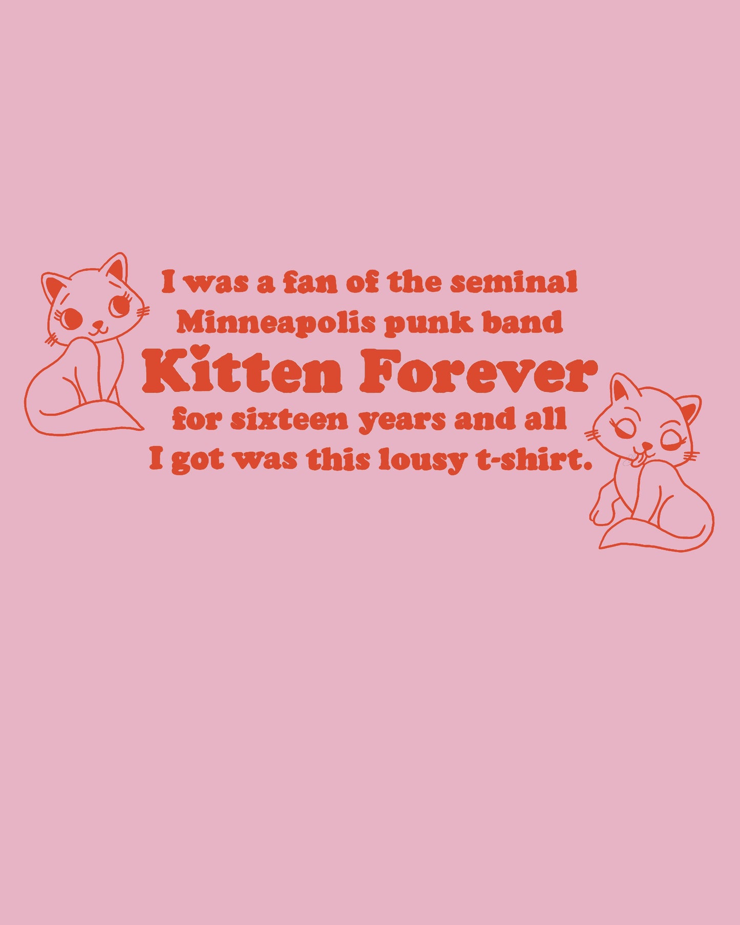 Kitten Forever - Lousy T-Shirt