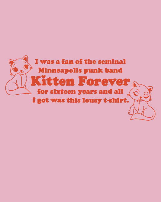 Kitten Forever - Lousy T-Shirt