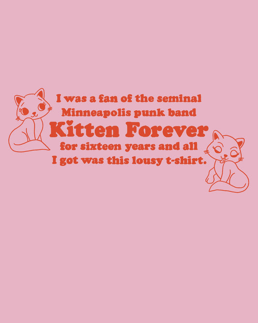 Kitten Forever - Lousy T-Shirt
